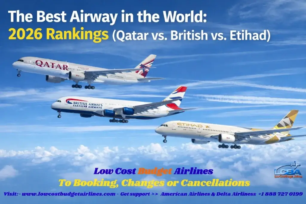 The Best Airway in the World: 2026 Rankings (Qatar vs. British vs. Etihad)